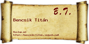 Bencsik Titán névjegykártya
